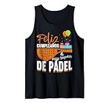 Feliz cumpleaños al mejor jugador de pádel | Pádel Camiseta sin Mangas