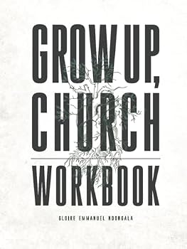 Grow Up, Church Workbook