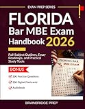 Florida Bar - MBE Exam Handbook 2026: Full-Subject Outlines, Essay Roadmaps, and Practical Study Tools (Exam Prep Series)