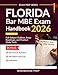 Florida Bar - MBE Exam Handbook 2026: Full-Subject Outlines, Essay Roadmaps, and Practical Study Tools (Exam Prep Series)