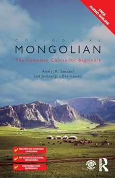 Paperback Colloquial Mongolian: The Complete Course for Beginners Book