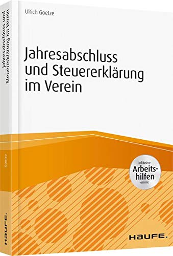 Preisvergleich Produktbild Jahresabschluss und Steuererklärung im Verein - inkl. Arbeitshilfen online (Haufe Fachbuch)