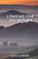 Longing for His Return 0999693212 Book Cover
