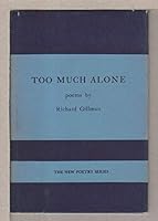 Too Much Alone : Poems 0404560318 Book Cover
