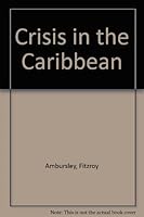 Crisis in the Caribbean Crisis in the Caribbean 0853456313 Book Cover