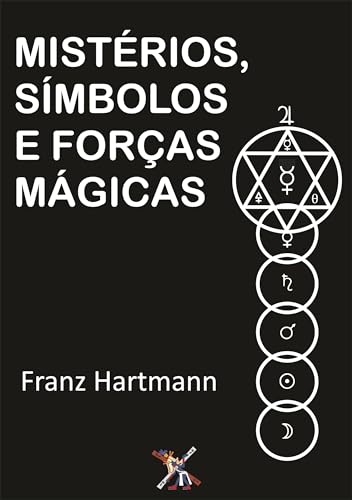 Mistérios, Símbolos e Forças Mágicas