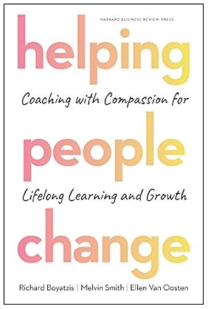 Book cover Helping People Change: Coaching with Compassion for Lifelong Learning and Growth