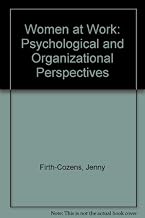 Women at Work: Psychological and Organizational Perspectives
