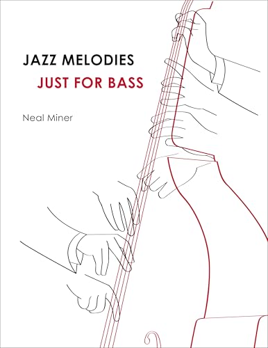 JAZZ MELODIES JUST FOR BASS (English Edition)