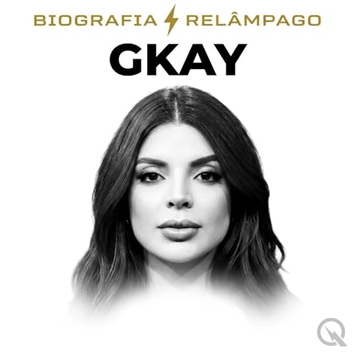 Gkay (Parte 1 &mdash; Hist&oacute;ria Completa)
