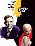 The Man with the Golden Arm (1955) (Widescreen) (Restored Edition)