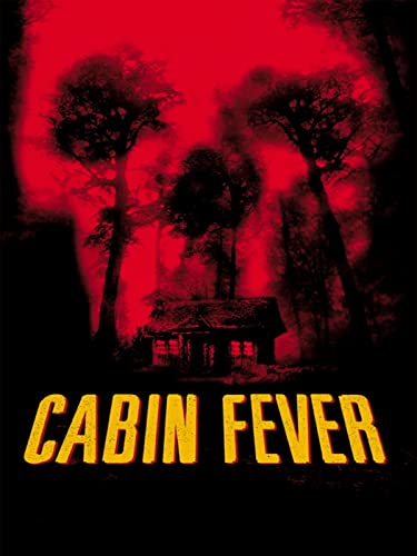  Cabin Fever
