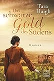  Das schwarze Gold des Südens