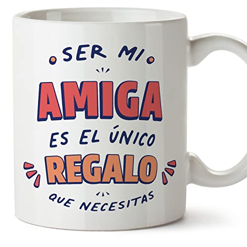 MUGFFINS Tazas para AMIGA - En Español - Soy el único regalo que necesitas - 11 oz / 330 ml -...