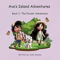 Ava's Island Adventures: Book 1: The Forest Adventure B0D5LWFFVQ Book Cover
