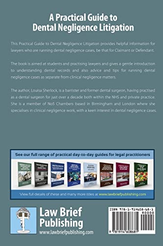 A Practical Guide to Dental Negligence Litigation