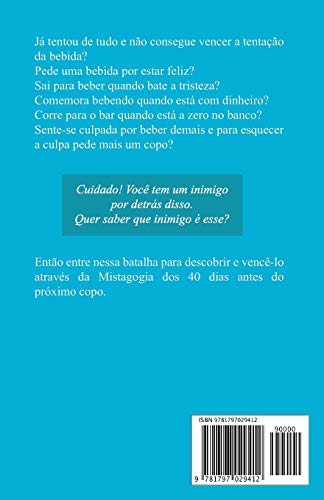 A Batalha dos 40 Dias: Contra a Tentação da Bebida: 2