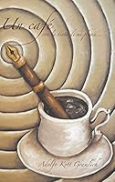 Un Caf� Con La Tinta de Mi Pluma 150650485X Book Cover