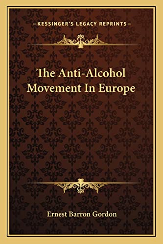 The Anti-Alcohol Movement In Europe