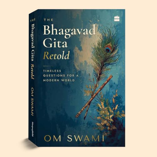The Bhagavad Gita Retold: Timeless Questions for a Modern World : Swami, Om - Image 4