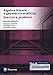 Algebra Lineare E Geometria Analitica. Esercizi E Problemi. Ediz. Mylab. Con Contenuto Digitale Per Accesso Online - 3