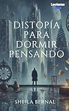 Distopía para dormir pensando: 1 (LECTURAS EXPRÉS)