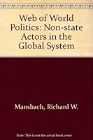 The Web of World Politics: Nonstate Actors in the Global System 013947952X Book Cover