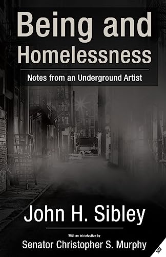 Being and Homelessness: notes from an underground artist