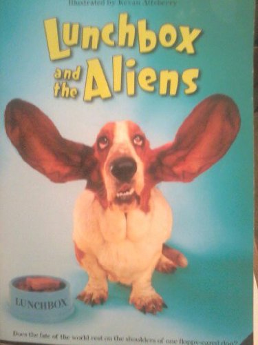 Lunchbox and the Aliens 054524353X Book Cover