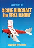 Scale Aircraft for Free Flight
