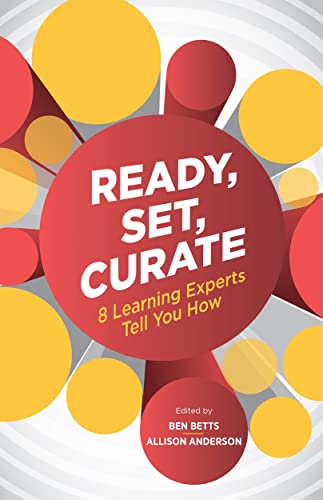Preisvergleich Produktbild Ready, Set, Curate: 8 Learning Experts Tell You How