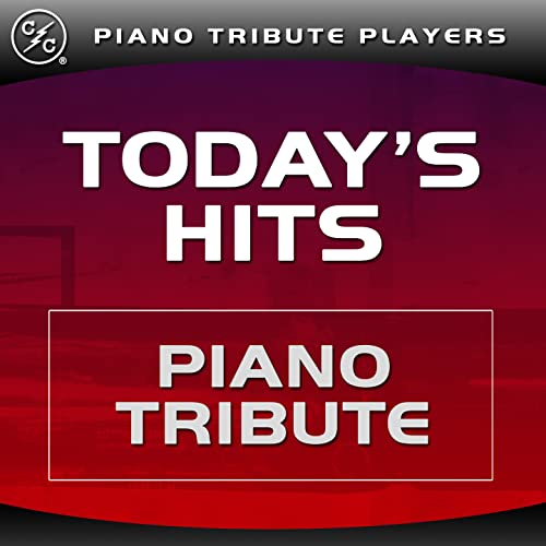 Play Today's Hits Piano Tribute by Piano Tribute Players on Amazon Music
