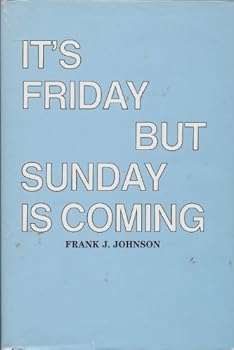 Hardcover It's Friday But Sunday is Coming Book
