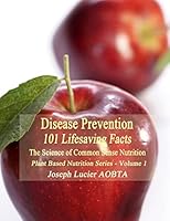 Disease Prevention: 101 Life Saving Facts 1517574471 Book Cover