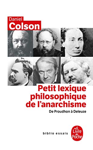 Télécharger Petit lexique philosophique de l'anarchisme. De Proudhon à Deleuze Gratuit