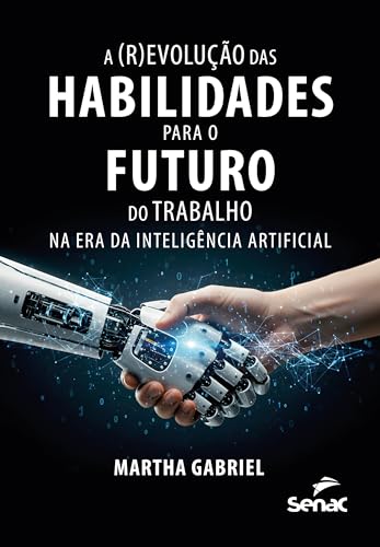 A (r)evolução das habilidades para o futuro do trabalho na era da inteligência artificial