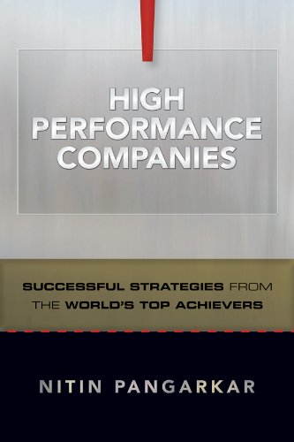High Performance Companies: Successful Strategies from the World's Top Achievers