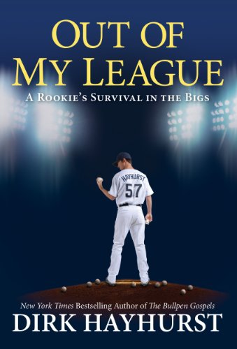 Out of My League:: A Rookie's Survival in the Bigs
