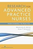 Research for Advanced Practice Nurses: From Evidence to Practice