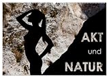 Akt und Natur - im Zauberwald (Wandkalender 2026 DIN A2 quer), CALVENDO Monatskalender: Schöne Frauen in wilden Na ...