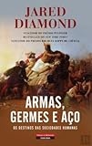 Armas, Germes e Aço Os Destinos das Sociedades Humanas (Portuguese Edition) [Paperback] Jared Diamond
