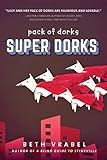 Super Dorks (Pack of Dorks)