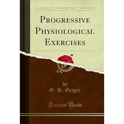Progressive Physiological Exercises