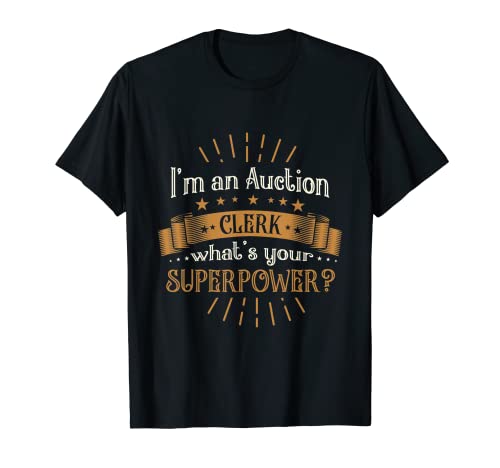 I'm An Auction Clerk Sale Competition Auction T-Shirt