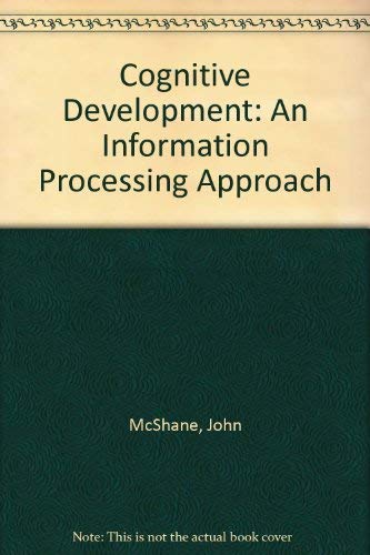 Cognitive Development: Information Processing Approach: Amazon.co.uk ...