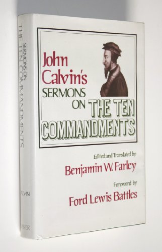 Télécharger John Calvin's sermons on the Ten commandments PDF