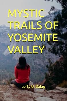 Paperback Mystic Trails of Yosemite Valley Book