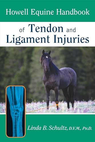 Howell Equine Handbook of Tendon and Ligament Injuries (Howell Equestrian Library (Paperback))