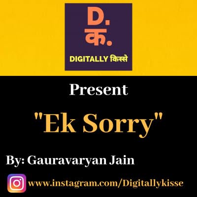 Episode 1 EK SORRY BY GAURAVARYAN JAIN