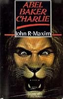 Abel, Baker, Charlie 2724228863 Book Cover